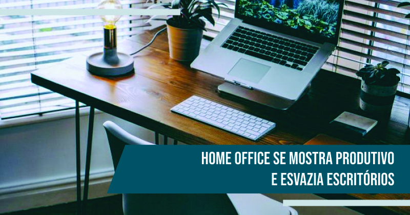 Home Office se Mostra Produtivo e Esvazia Escritórios